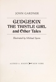 Cover of: Gudgekin, the thistle girl, and other tales