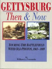 Cover of: Gettysburg: then and now : touring the battlefield with old photos, 1863-1889
