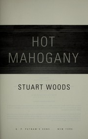 Hot mahogany by Stuart Woods