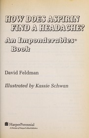 Cover of: How does aspirin find a headache?: an imponderables book