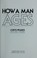 Cover of: How a man ages