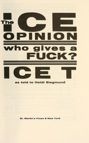 Cover of: The Ice opinion : who gives a fuck?