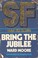 Cover of: Bring the jubilee