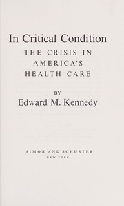 In critical condition by Edward Moore Kennedy