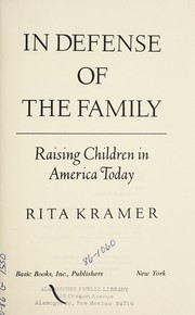Cover of: In defense of the family: raising children in America today