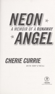 Cover of: Neon angel: a memoir of the Runaways