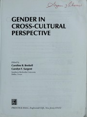 Gender in cross-cultural perspective by Caroline Brettell, Carolyn Fishel Sargent