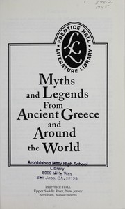 Myths and legends from ancient Greece and around the world by Prentice-Hall, inc.