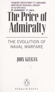 Cover of: The price of admiralty by John Keegan