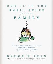 Cover of: God is in the small stuff for your family by Bruce Bickel