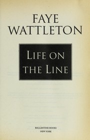Life on the line by Faye Wattleton