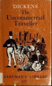 Cover of: The uncommercial traveller: Introd. by G. K. Chesterton