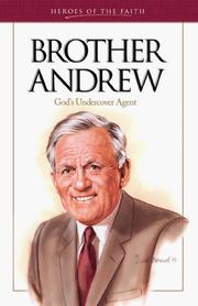 Cover of: Brother Andrew: God's Undercover Agent (Heroes of the Faith)