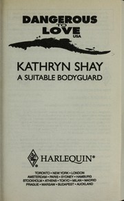 Cover of: A Suitable Bodyguard (Dangerous to Love USA)
