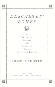 Cover of: Descartes' bones: a skeletal history of the conflict between faith and reason
