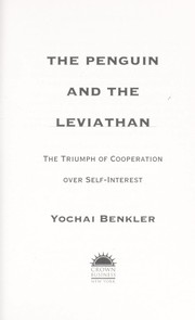 Cover of: The penguin and the Leviathan: the triumph of cooperation over self-interest
