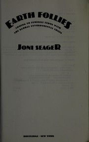 Cover of: Earth Follies by Joni Seager, Joni Seager