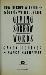 Giving sorrow words by Candy Lightner, Nancy Hathaway