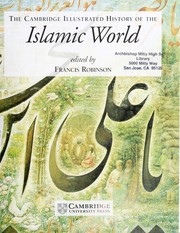 Cover of: The Cambridge illustrated history of the Islamic world