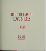 Cover of: The Little Book of Love Spells