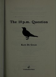 The 10 p.m. question by Kate De Goldi