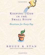 Cover of: Keeping God in the Small Stuff: Devotions for Every Day (God is in the Small Stuff)