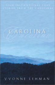 Cover of: Carolina: Mountain Man, Smoky Mountain Sunrise, Call of the Mountain, Whiter Than Snow (Inspirational Romance Collections)