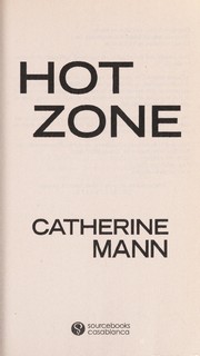 Hot zone by Catherine Mann