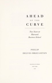 Cover of: Ahead of the Curve by Philip Delves Broughton