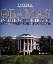 Cover of: The Obamas in the White House by from the editors of Essence ; editor in chief, Angela Burt-Murray.