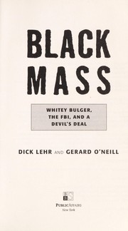 Black mass by Dick Lehr