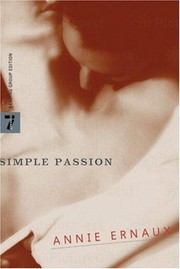 Passion simple by Annie Ernaux