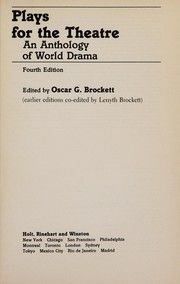 Cover of: Plays for the theatre: an anthology of worlddrama.
