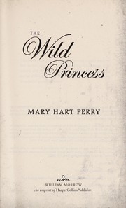 The wild princess by Mary Hart Perry