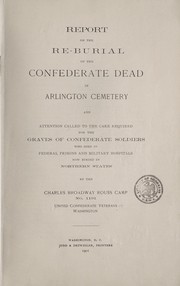 Cover of: Report on the re-burial of the Confederate dead in Arlington Cemetery