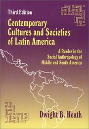Cover of: Contemporary Cultures and Societies of Latin America | Dwight B. Heath