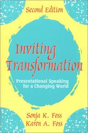 Inviting transformation by Sonja K. Foss, Karen A. Foss