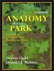 Anatomy of a park by Bernie Dahl, Bernard Dahl, Donald J. Molnar