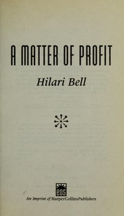 A matter of profit by Hilari Bell