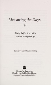 Cover of: Measuring the days: daily reflections with Walter Wangerin, Jr.