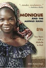 Monique and the Mango Rains by Kris Holloway, John Bidwell