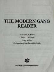 The modern gang reader by Malcolm W. Klein, Cheryl Lee Maxson, Jody Miller