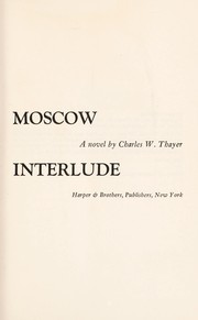 Cover of: Moscow interlude: a novel.
