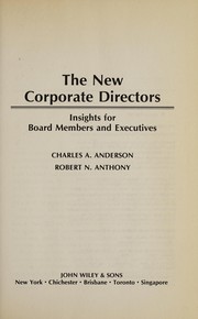 The new corporate directors by Charles A. Anderson