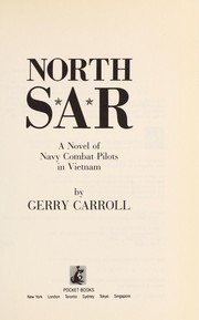 Cover of: North SAR: a novel of Navy combat pilots in Vietnam