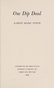 Cover of: One dip dead by Aaron Marc Stein