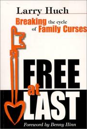 Free at last by Larry Huch