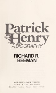 Patrick Henry by Richard R. Beeman