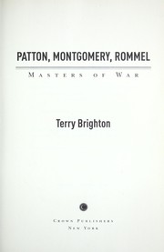 Cover of: Patton, Montgomery, Rommel by Terry Brighton