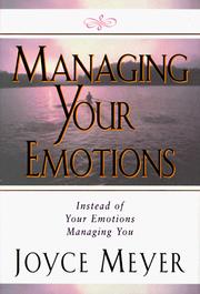 Cover of: Managing your emotions: Instead of Your Emotions Managing You